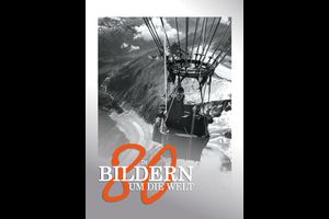 In 80 Bildern um die Welt
